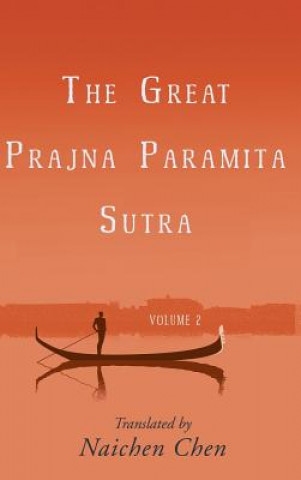 Carte Great Prajna Paramita Sutra, Volume 2 NAICHEN CHEN