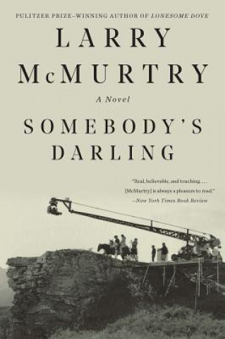 Kniha Somebody's Darling Larry Mcmurtry