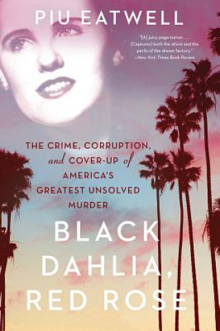 Kniha Black Dahlia, Red Rose Piu Eatwell