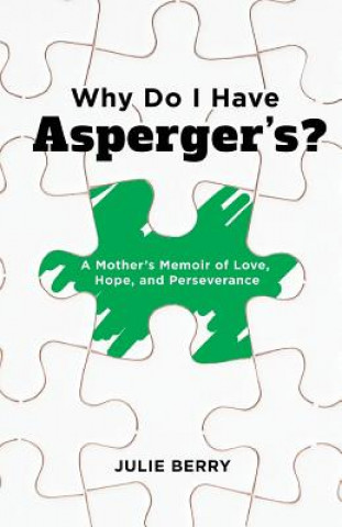 Kniha Why Do I Have Asperger's? JULIE BERRY