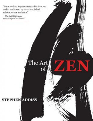 Könyv Art of Zen STEPHEN ADDISS
