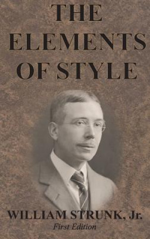 Kniha Elements of Style WILLIAM STRUNK JR.