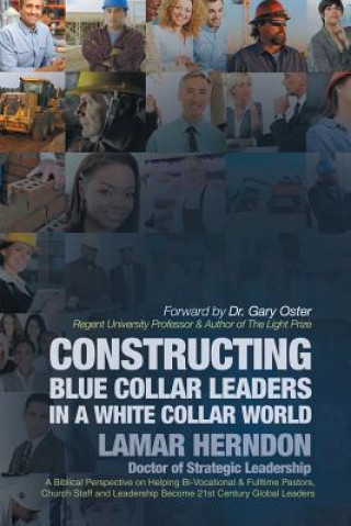 Kniha Constructing Blue Collar Leaders in a White Collar World LAMAR HERNDON