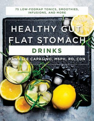 Kniha Healthy Gut, Flat Stomach Drinks Danielle Capalino