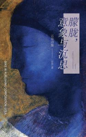 Kniha Mystery, Imagery and Contemplation Yun Yi