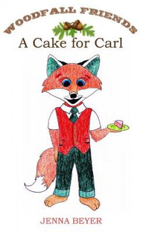 Könyv Cake for Carl JENNA BEYER