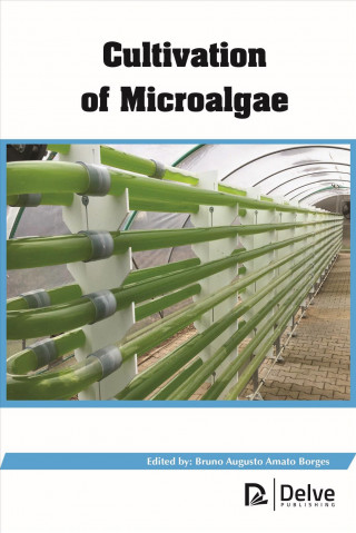 Könyv Cultivation of Microalgae 