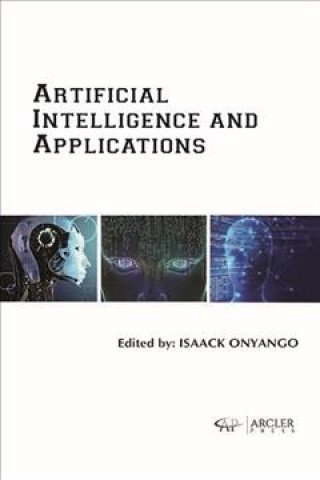 Knjiga Artificial Intelligence and Applications Isaack Onyango