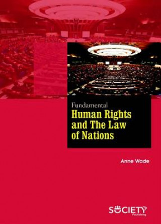 Carte Fundamental Human Rights And The Law Of Nations Anne Wade