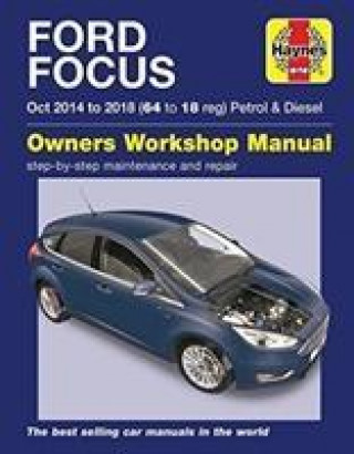 Könyv Ford Focus petrol & diesel (Oct '14-'18) 64 to 18 Peter Gill