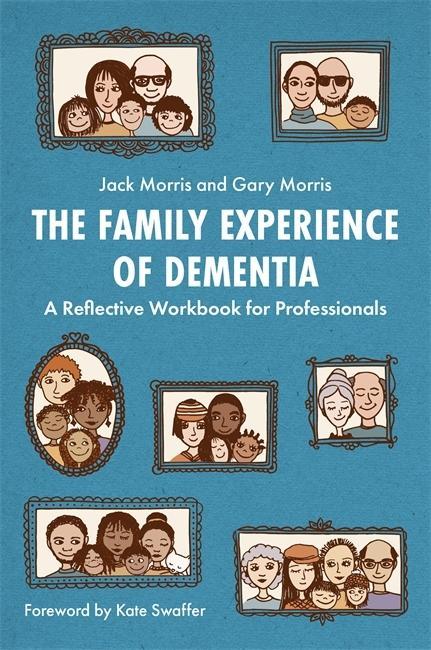 Knjiga Family Experience of Dementia MORRIS  GARY