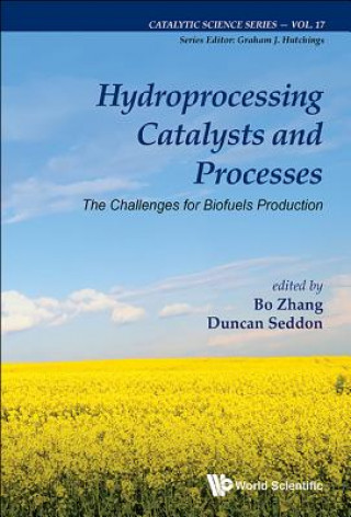 Książka Hydroprocessing Catalysts And Processes: The Challenges For Biofuels Production Duncan Seddon