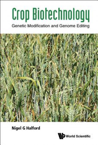 Knjiga Crop Biotechnology: Genetic Modification And Genome Editing Halford