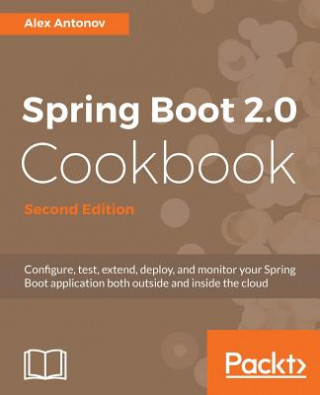 Carte Spring Boot 2.0 Cookbook Alex Antonov