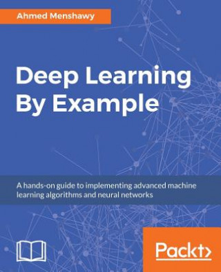 Book Deep Learning By Example AHMED MENSHAW
