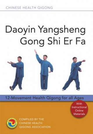 Könyv Daoyin Yangsheng Gong Shi Er Fa Chinese Health Qigong Association