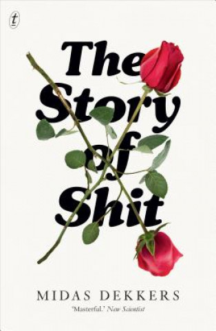 Kniha Story Of Shit Midas Dekkers
