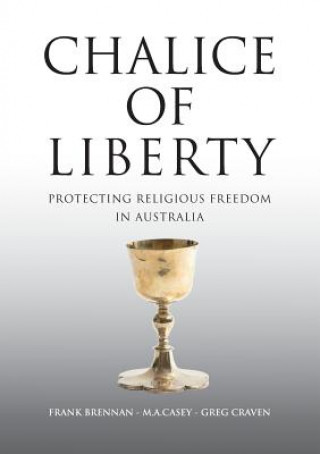 Kniha Chalice of Liberty Frank Brennan