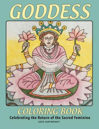 Książka Goddess Coloring Book KATE CARTWRIGHT