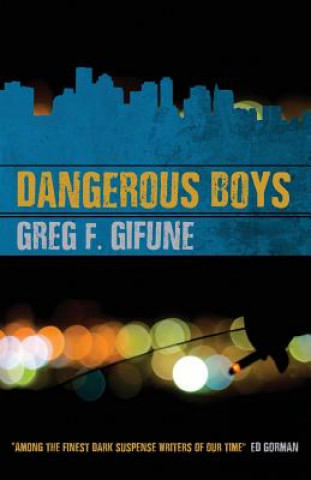 Książka Dangerous Boys GREG F. GIFUNE