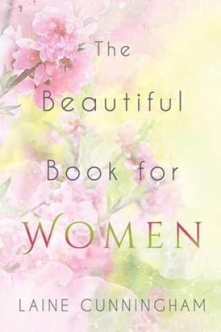 Книга Beautiful Book for Women Laine Cunningham