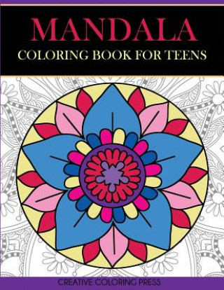 Kniha Mandala Coloring Book for Teens CREATIVE COLORING