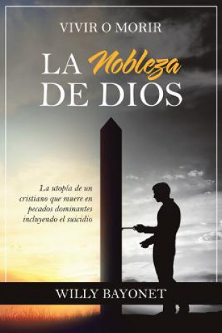 Buch Nobleza De Dios Willy Bayonet