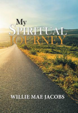 Kniha My Spiritual Journey WILLIE MAE JACOBS