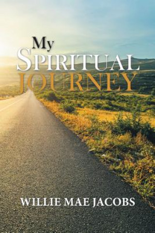 Kniha My Spiritual Journey WILLIE MAE JACOBS