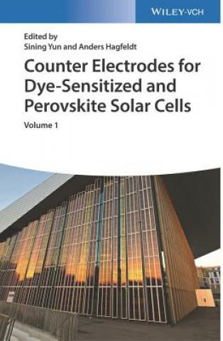 Carte Counter Electrodes for Dye-sensitized and Perovskite Solar Cells (2 Vols.) Sining Yun