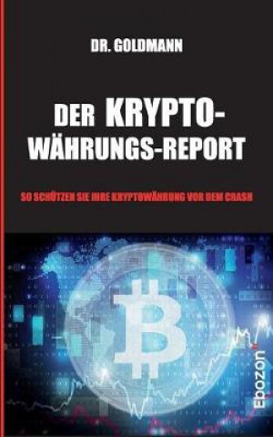 Libro Der Kryptow hrungs-Report Dr Goldmann