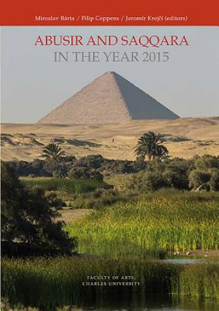Carte Abusir and Saqqara in the Year 2015 Miroslav Barta