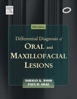 Könyv Differential Diagnosis of Oral and Maxillofacial Lesions Norman K. Wood