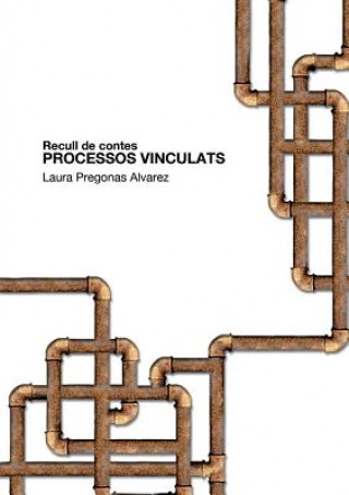 Buch Processos Vinculats LA ALVAREZ PREGONAS