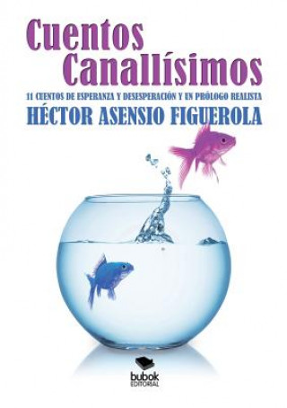 Knjiga Cuentos canallisimos HECTOR ASENSIO