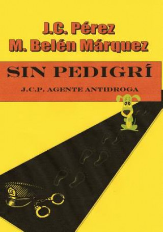 Knjiga Sin Pedigri M. M RQUEZ BEL N