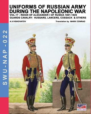 Könyv Uniforms of Russian army during the Napoleonic war vol.17 ALEKSAND VISKOVATOV