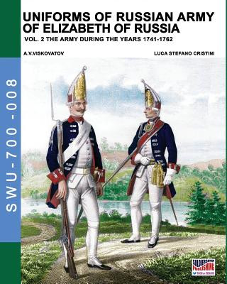 Książka Uniforms of Russian army of Elizabeth of Russia Vol. 2 LUCA STEFA CRISTINI