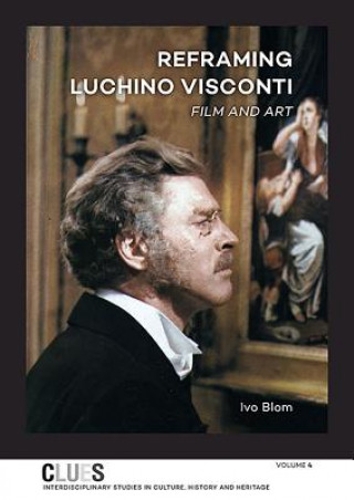 Książka Reframing Luchino Visconti Ivo Blom