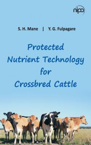 Buch Protected Nutrient Technology for Crossbred Cattle DR. S.H. MANE