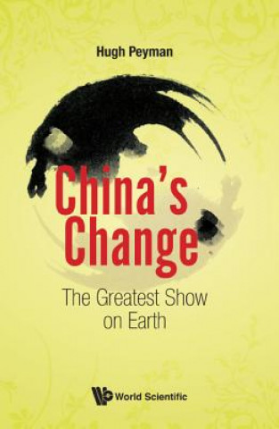 Książka China's Change: The Greatest Show On Earth Peyman