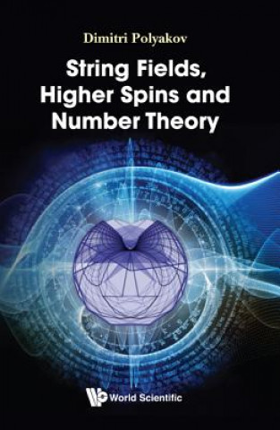 Carte String Fields, Higher Spins And Number Theory Polyakov