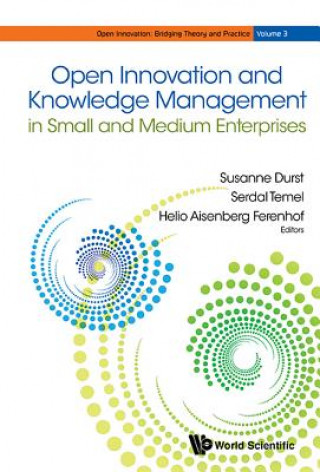 Könyv Open Innovation And Knowledge Management In Small And Medium Enterprises Durst Susanne