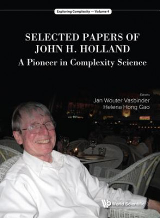 Kniha Selected Papers Of John H. Holland: A Pioneer In Complexity Science Helena Gao