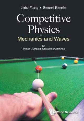 Carte Competitive Physics: Mechanics And Waves Jinhui Wang