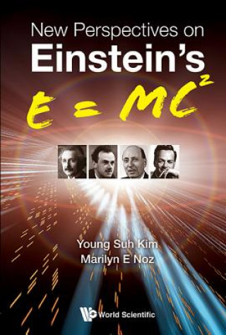 Knjiga New Perspectives On Einstein's E = Mc2 Young Suh Kim