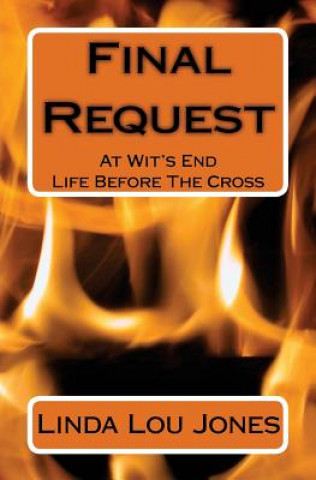Knjiga Final Request: At Wit's End Linda Lou Jones