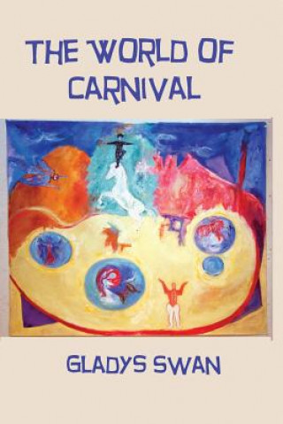 Книга The World of Carnival Gladys Swan