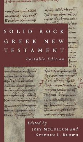 Книга Solid Rock Greek New Testament, Portable Edition Joey McCollum