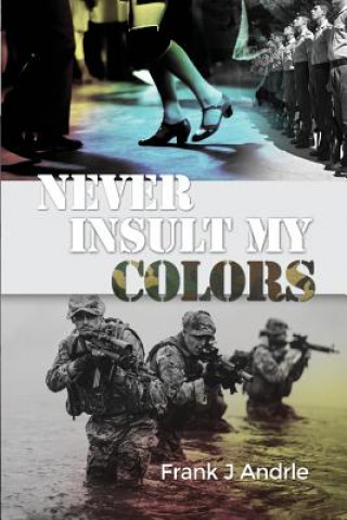 Book Never Insult My Colors Frank J Andrle